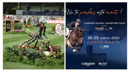 Longines Global Champions Tour Mexicoo 2020- Presentado por GNP Mexico Jumping-todo lo que tienes que saber