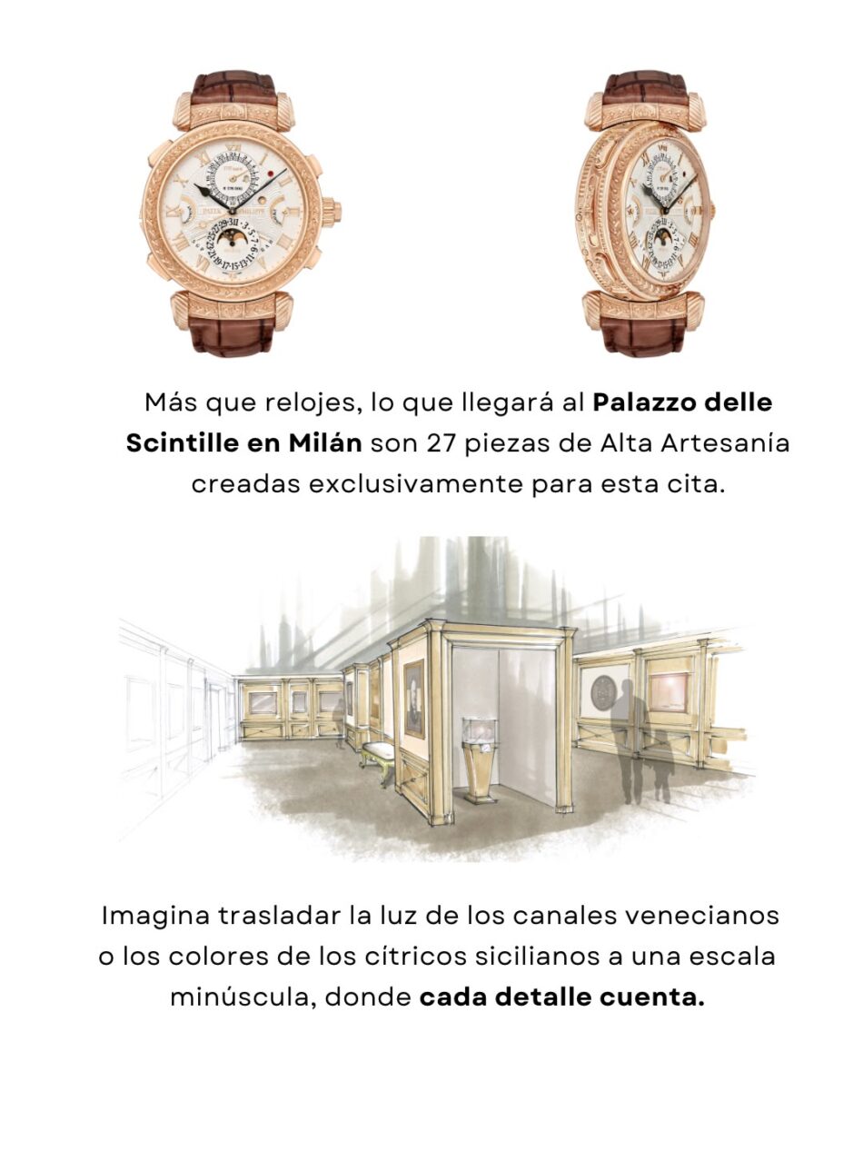 Patek Philippe Grand Exhibition WATCH ART 2026 en Milán 3 Watches World Patek Philippe Grand Exhibition WATCH ART 2026 en Milán Two gold watches at the top with Spanish copy about 27 highcraft pieces for Milan's Palazzo delle Scintille, followed by a sketch of an exhibition hall.